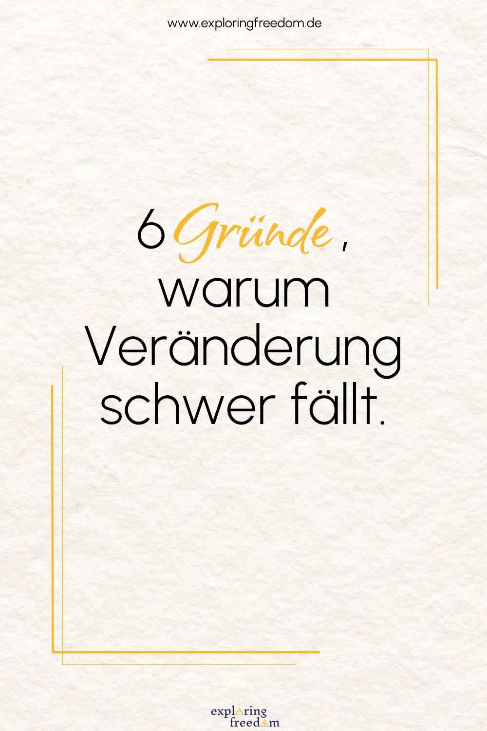 Warum ist Veränderung schwer?