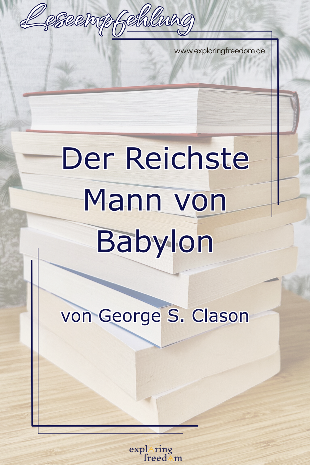 Finanzwissen für Anfänger aus dem alten Babylon