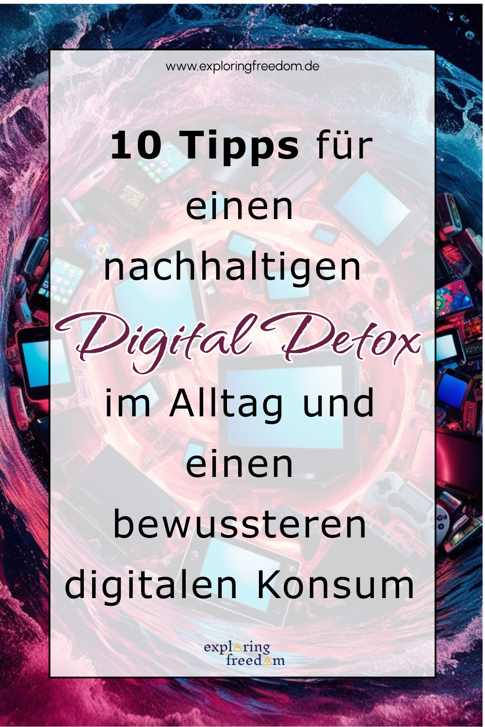 Digital Detox im Alltag: So reduzierst du deinen digitalen Konsum