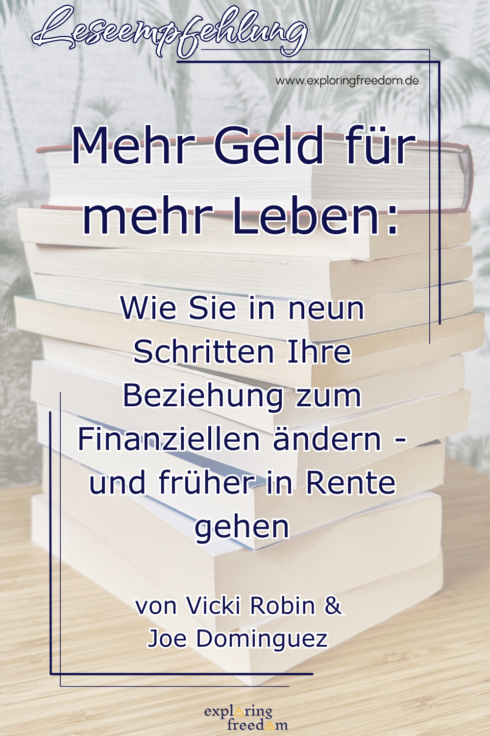 Geldbewusstsein entwickeln: Mit MEHR GELD FÜR MEHR LEBEN