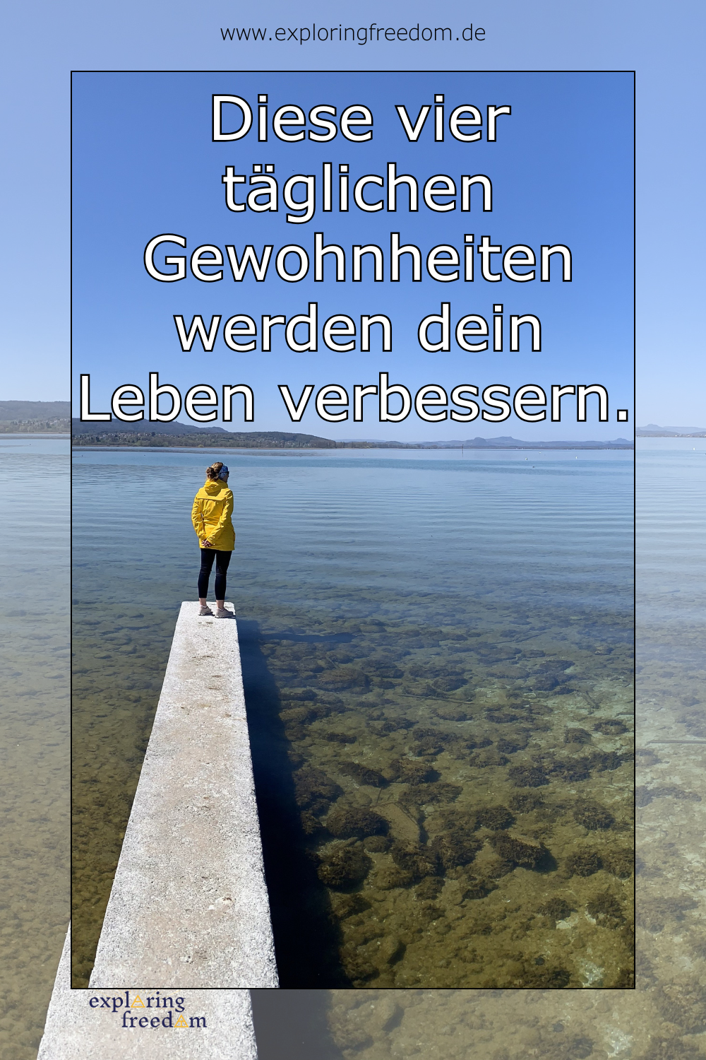 Diese vier täglichen Gewohnheiten werden dein Leben verbessern!