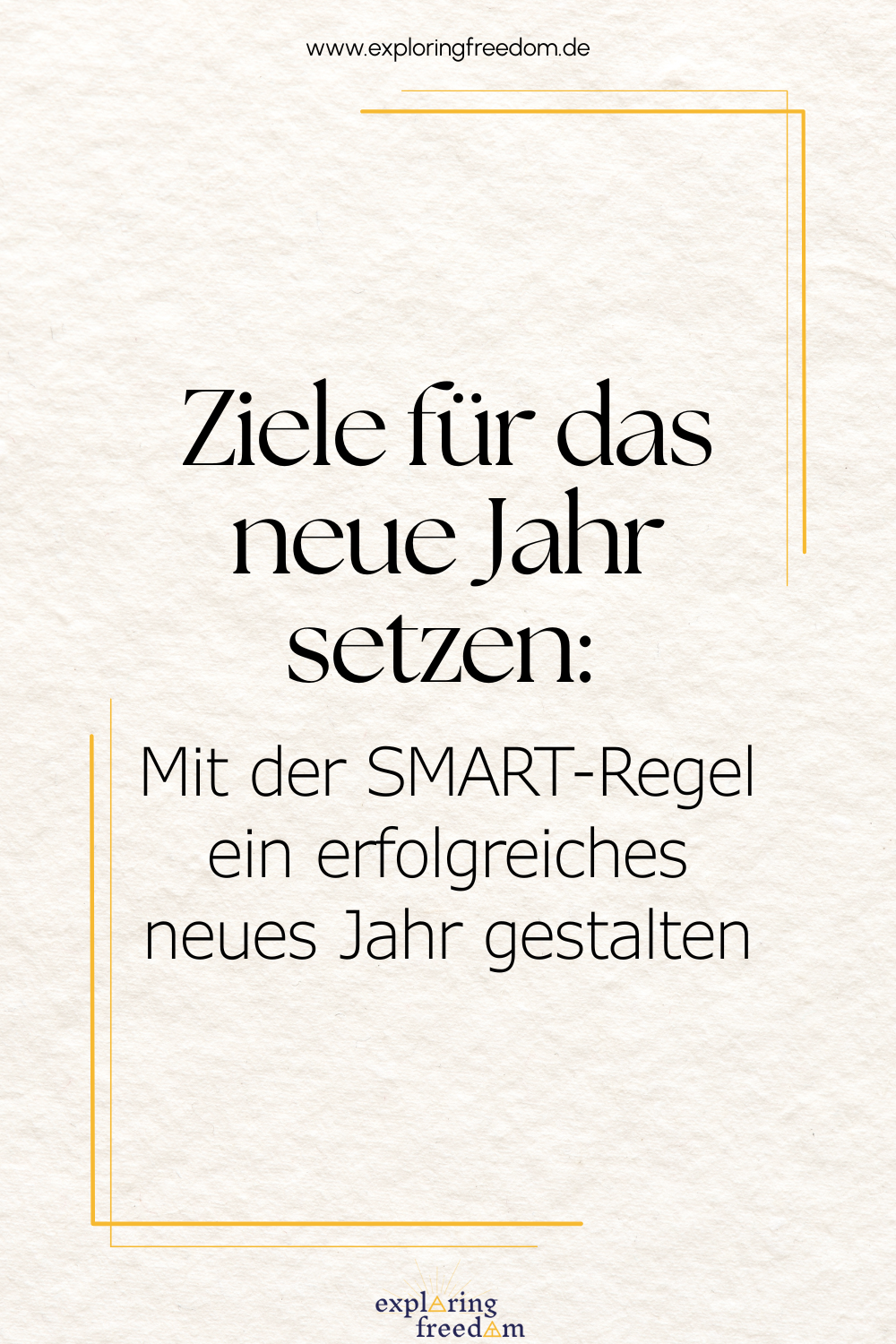 Ziele für das neue Jahr setzen: Mit der SMART-Regel ein erfolgreiches neues Jahr gestalten